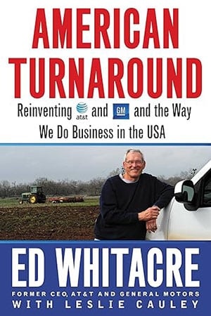 American Turnaround: Reinventing AT&T and GM and the Way We Do Business in the USA by Edward Whitacre
