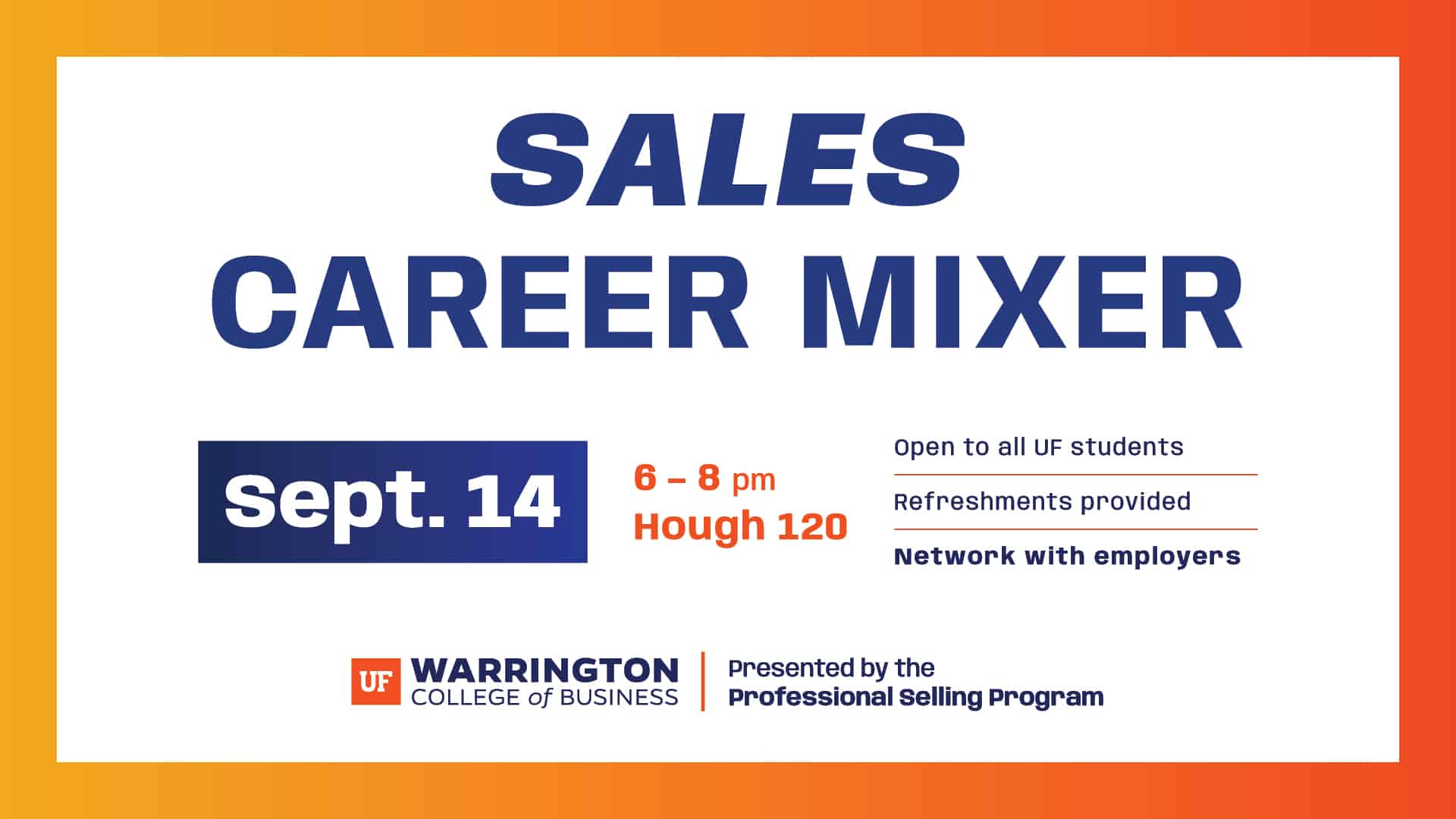 Sales Career Mixer - September 14 - 6-8pm - Hough Hall 120